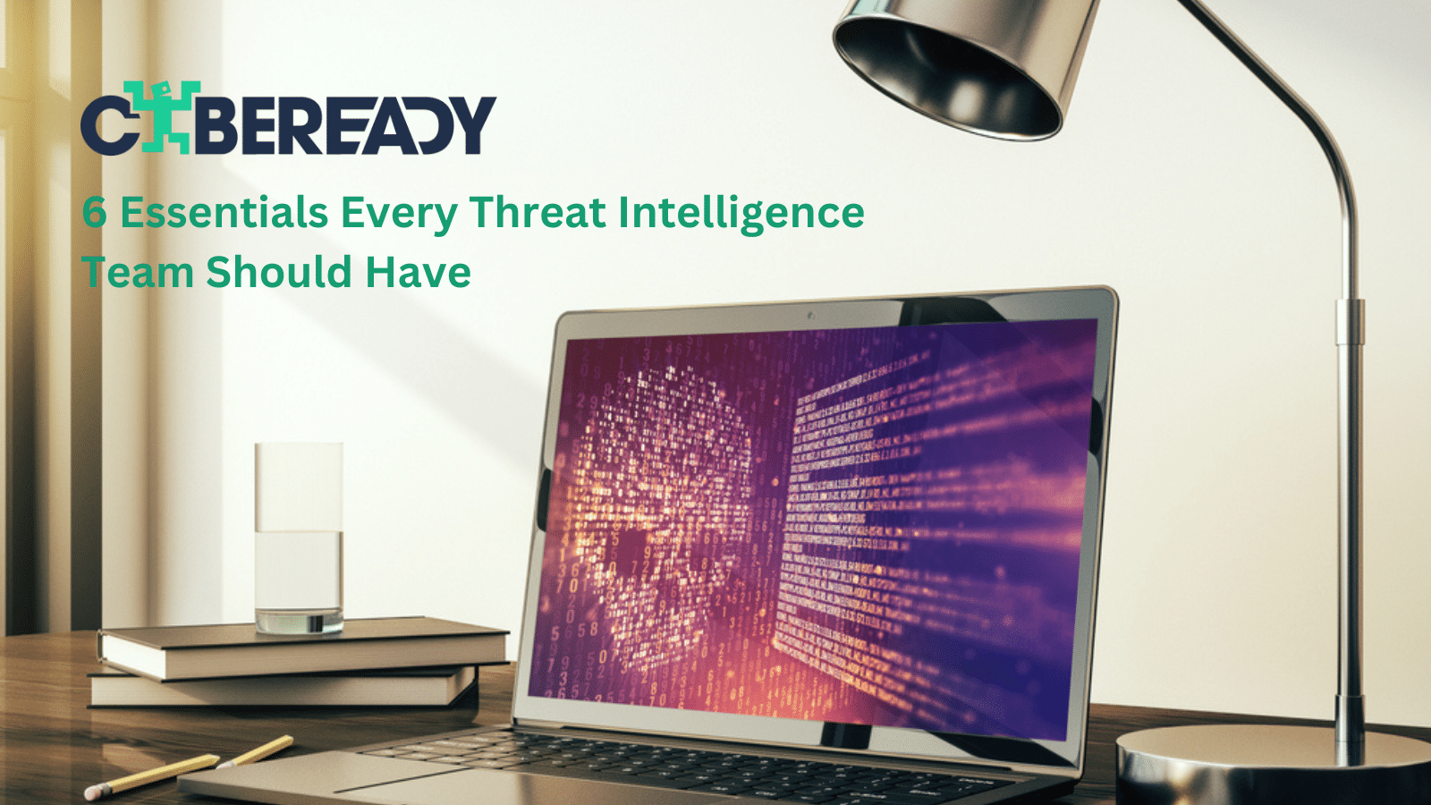 Essentials Every Threat Intelligence Team Should Have