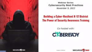 Unlocking Cyber Resilience in K-12 Districts
