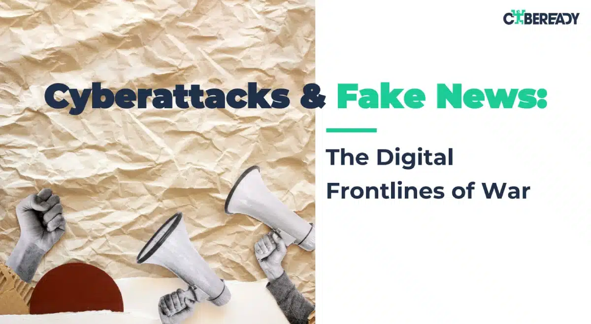 Cybeready attack & fake news