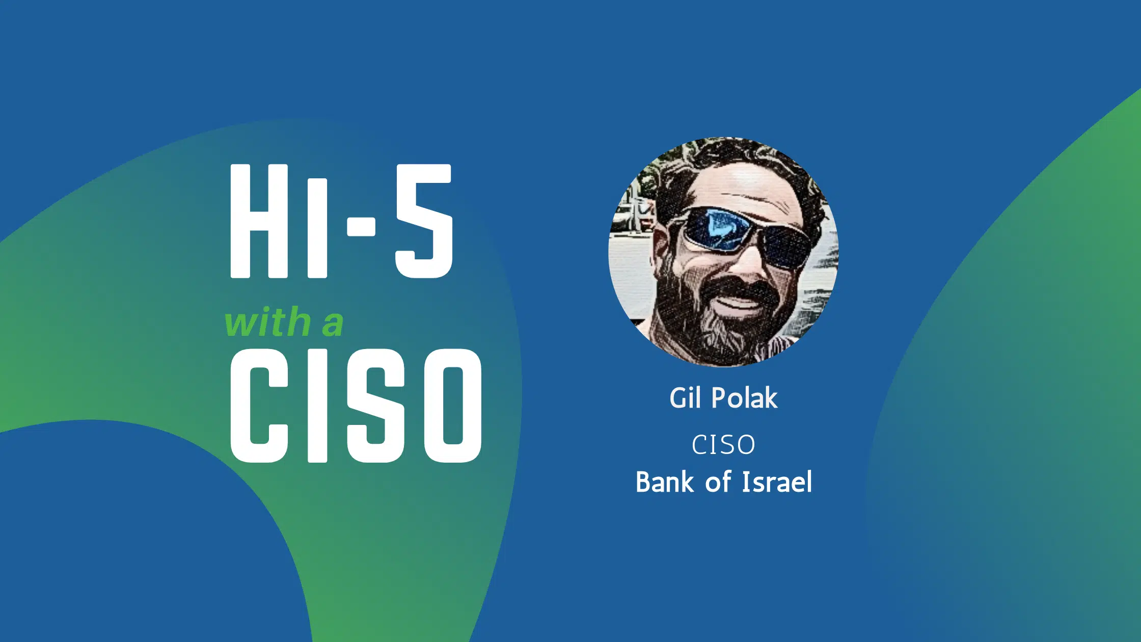 Hi-5 with a CISO Gil Polak