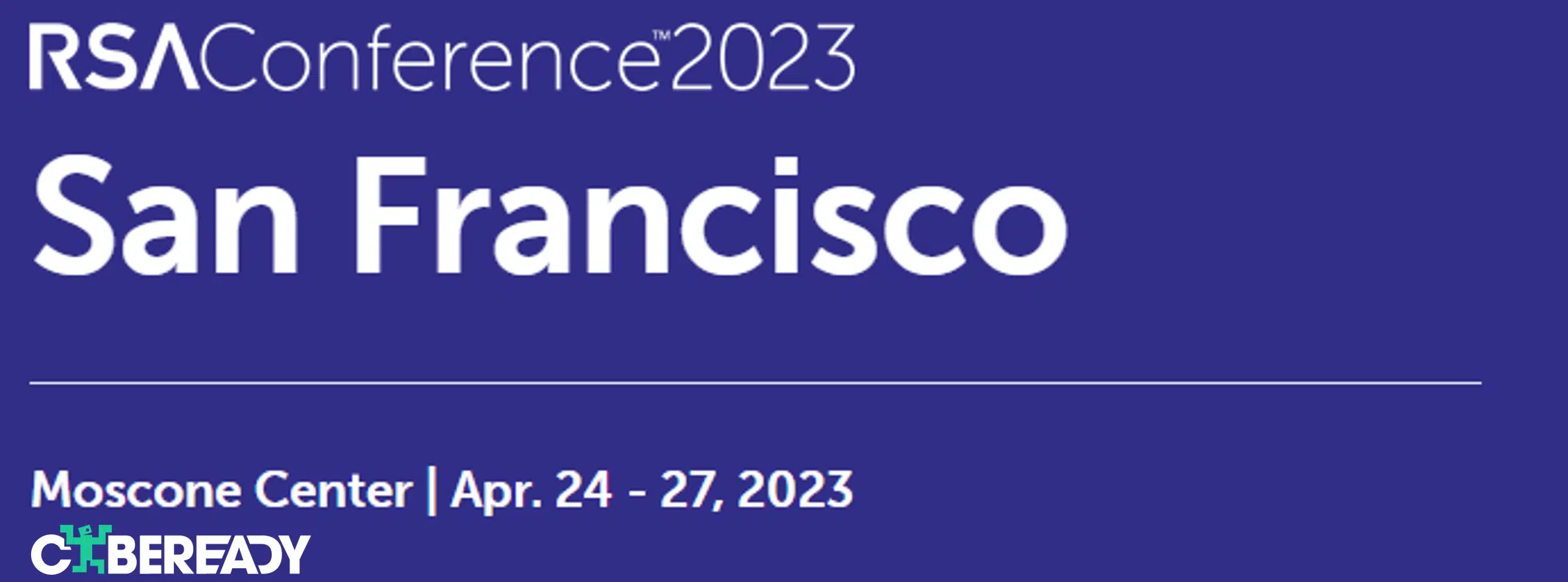 Top 17 RSA Conference 2023 Sessions and Events for Busy CISOs